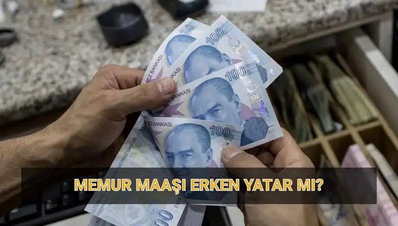 Nisan 2024 Memur Maaşları Ne Zaman Yatacak? Erken Ödeme İhtimali!