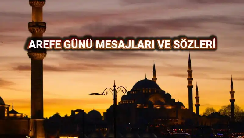 Arefe Günü Kutlama Mesajları 2025: Sevgi ve Paylaşmanın Zamanı
